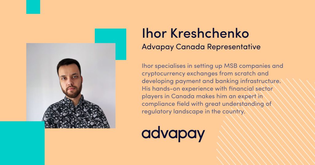 Ihor Kreshchenko, Advapay, MSB registration, payment business in Canada