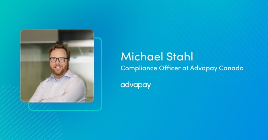 Michael Stahl-Compliance Officer at Advapay Canada
Online webinar
RPAA Regulations in Canada: Requirements and Registration