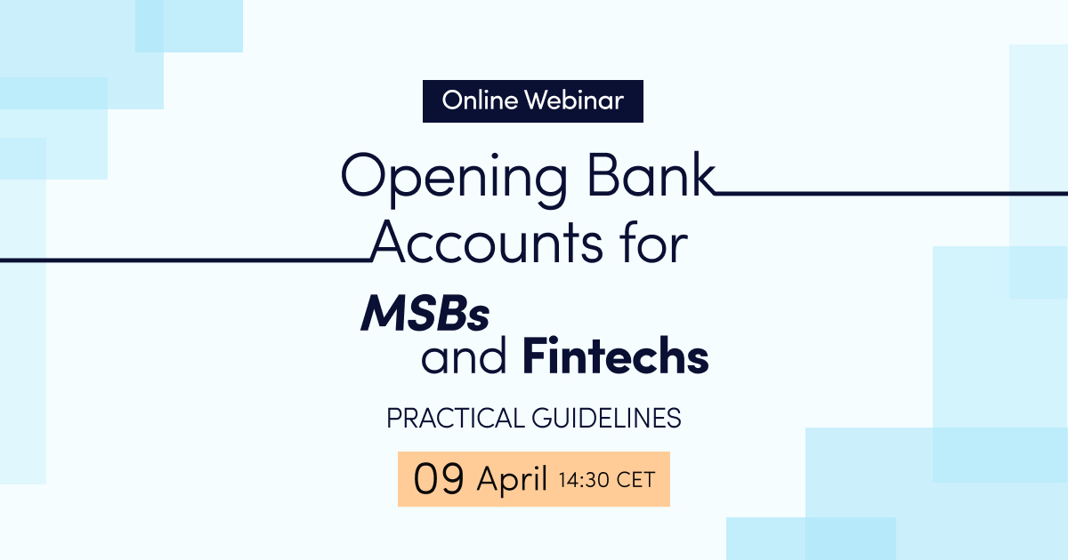 Online webinar: Opening bank accounts for MSBs and Fintechs